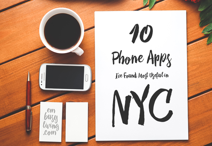 10 Apps I’ve Found Most Useful in NYC